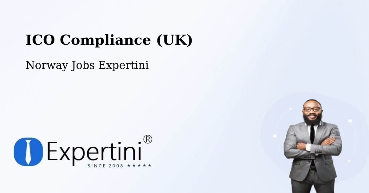 UK Data Protection & ICO Compliance – Sel - Norway Jobs Expertini